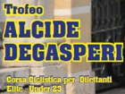 Cycling - 63° Trofeo Alcide Degasperi - 2018
